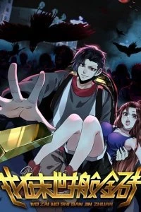 toi chuyen vang tai mat the Tôi Chuyển Vàng Tại Mạt Thế Tôi Chuyển Vàng Tại Mạt Thế