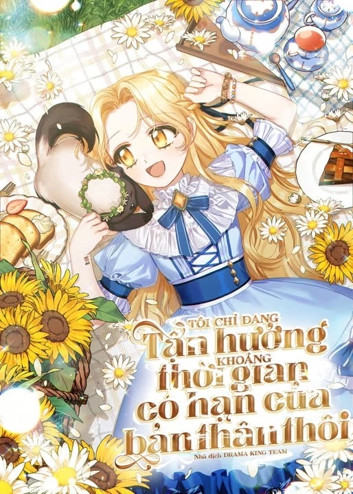 toi chi dang tan huong khoang thoi gian co han cua ban than thoi Tôi Chỉ Đang Tận Hưởng Khoảng Thời Gian Có Hạn Của Bản Thân Thôi Tôi Chỉ Đang Tận Hưởng Khoảng Thời Gian Có Hạn Của Bản Thân Thôi